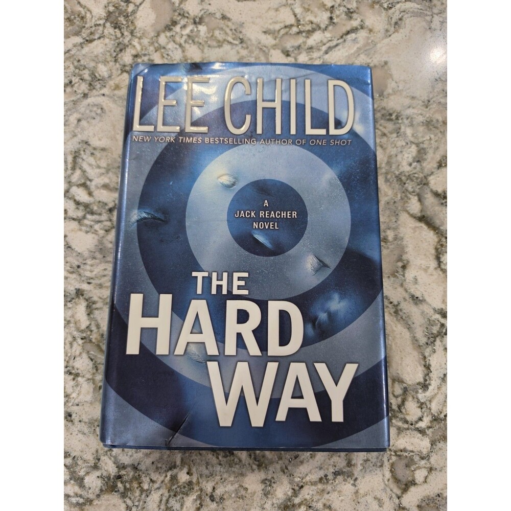 The Hard Way (Jack Reacher, No. 10) - Hardcover By Child, Lee 9780385336697